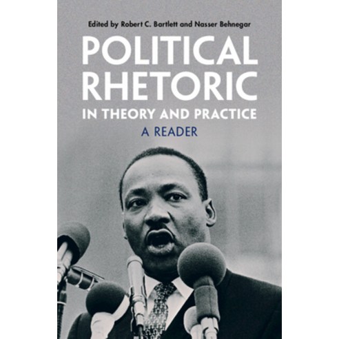 (영문도서) Political Rhetoric in Theory and Practice Paperback, Cambridge University Press, English, 9781009367387