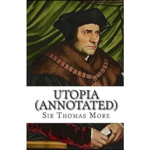 (영문도서) Utopia Annotated Paperback, Independently Published, English, 9798514841028