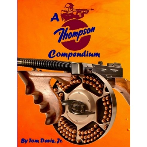 A Thompson Compendium Paperback, Independently Published, English, 9798576013609