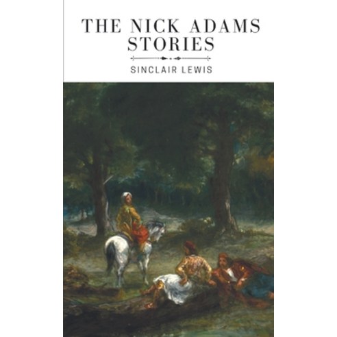 (영문도서) The Nick Adams Stories Paperback, Grapevine India Publishers ..., English, 9789394270312