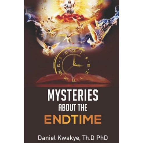 (영문도서) Mysteries about the Endtime Paperback, Independent Publishing Corp..., English, 9789988295271