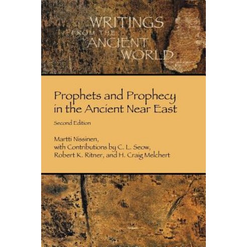 Prophets and Prophecy in the Ancient Near East Paperback, SBL Press, English, 9781628372281