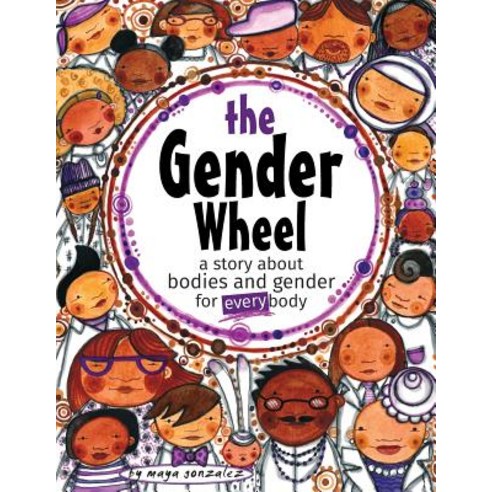 The Gender Wheel: a story about bodies and gender for every body Paperback, Reflection Press