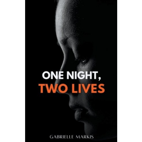 (영문도서) One Night Two Lives Paperback, Gabrielle Markis, English, 9798215104538