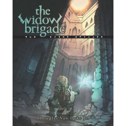 (영문도서) The Widow Brigade Paperback, Douglas Van Dyke Jr, English, 9781949060003