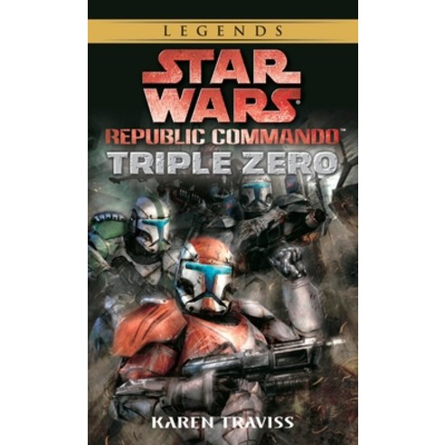 (영문도서) Triple Zero: Star Wars Legends (Republic Commando) Mass Market Paperbound, Random House Worlds, English, 9780345490094