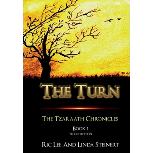 (영문도서) The Turn: The Tzaraath Chronicles (Book 1) Second Edition Hardcover, Kingdom Journey Publishing LLC, English, 9781957428352
