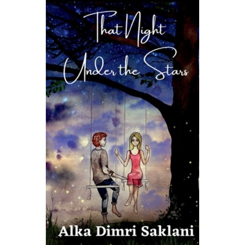 (영문도서) That Night Under the Stars Paperback, Notion Press, English, 9798885915113
