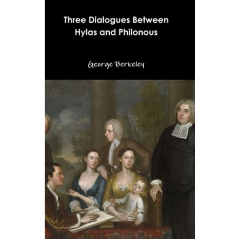 Three Dialogues Between Hylas and Philonous Hardcover, Lulu.com
