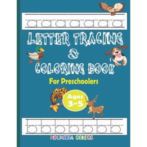Letter Tracing Book For Preschoolers: Lots And Lots Of Letter Tracing  Practice For Kids Ages 3 - 5 (Paperback)