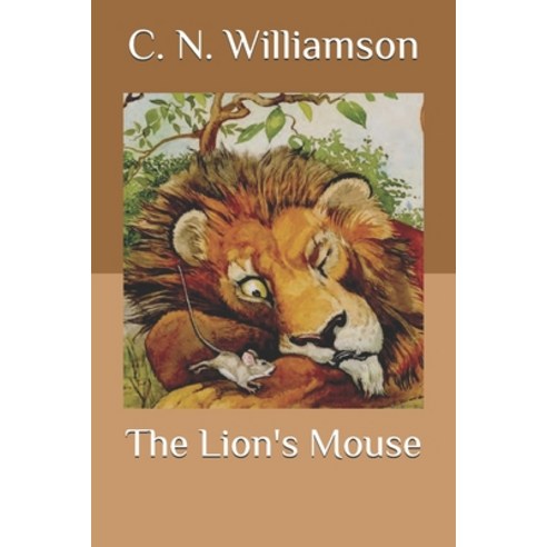 The Lion''s Mouse Paperback, Independently Published, English, 9798556799981