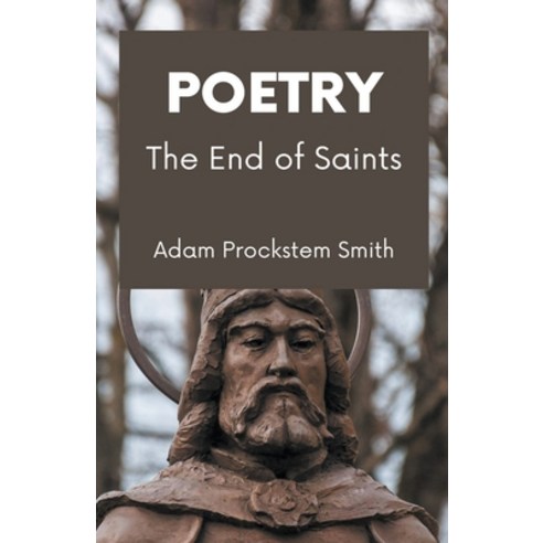 (영문도서) The End of Saints: Poetry Paperback, Adam Smith, English, 9798201131265