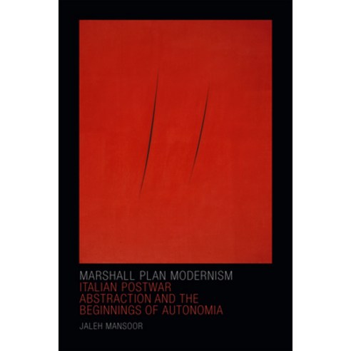 (영문도서) Marshall Plan Modernism: Italian Postwar Abstraction and the ...