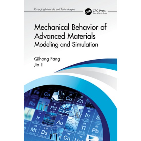 (영문도서) Mechanical Behavior of Advanced Materials: Modeling and Simulation: Modeling and Simulation Hardcover, CRC Press, English, 9781032122267