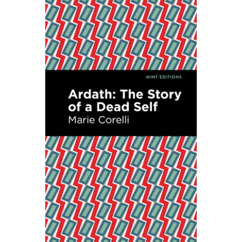 (영문도서) Ardath: The Story of a Dead Self Paperback, Mint Editions, English, 9781513281551