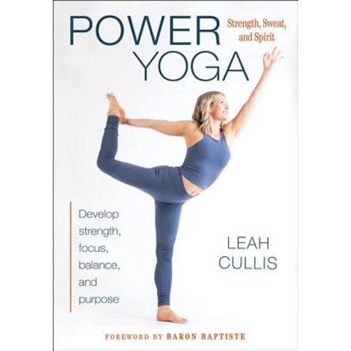 (영문도서) Power Yoga: Strength Sweat and Spirit Paperback, Human Kinetics Publishers, English, 9781492560654