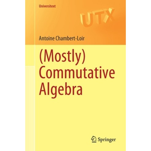 (Mostly) Commutative Algebra Paperback, Springer, English, 9783030615949
