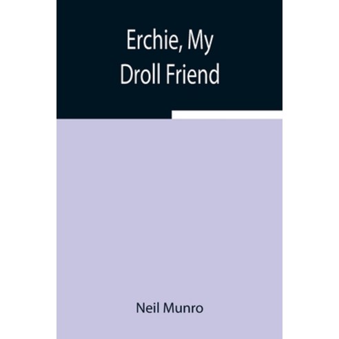 (영문도서) Erchie My Droll Friend Paperback, Alpha Edition, English, 9789354942778