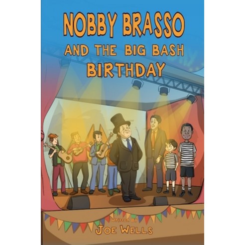 Nobby Brasso and the big bash birthday. Paperback, Nielsen, English, 9780993523090