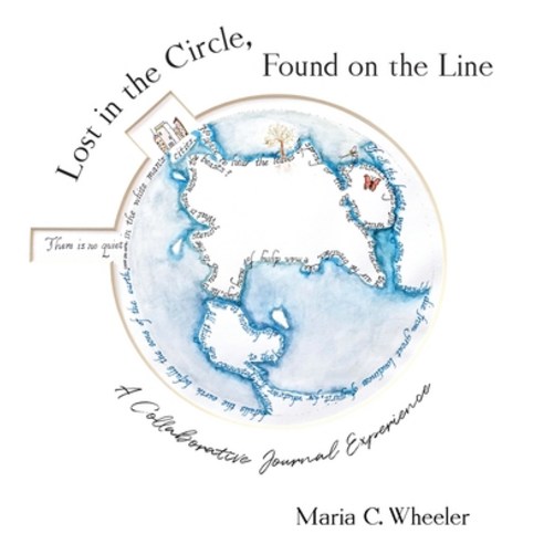 Lost in the Circle Found on the Line Hardcover, Stillwater River Publications, English, 9781952521478
