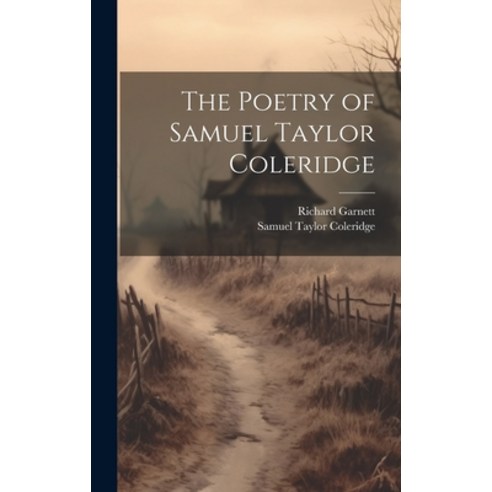 (영문도서) The Poetry of Samuel Taylor Coleridge Hardcover, Legare Street Press, English, 9781020081675