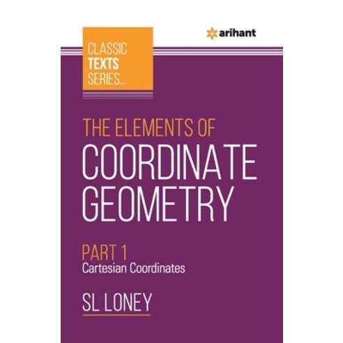 (영문도서) The Elements of Coordinate Geometry Part-1 Cartesian Coordinates Paperback, Arihant Publication India L..., English, 9789388127301