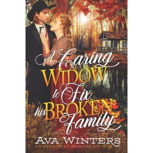 (영문도서) A Caring Widow to Fix his Broken Family: A Western Historical Romance Book Paperback, Independently Published, English, 9798357085887