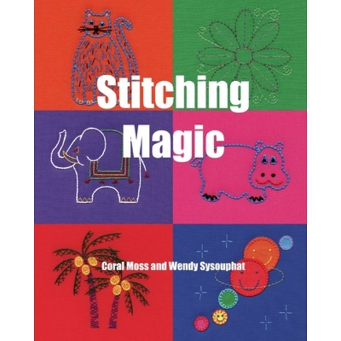(영문도서) Stitching Magic Paperback, Wendy Sysouphat, English, 9780648726531