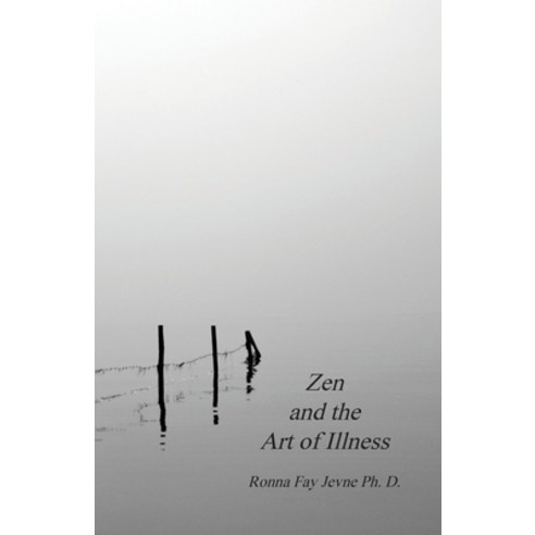 (영문도서) Zen and the Art of Illness Paperback, Tellwell Talent, English, 9781894045070