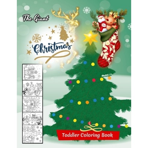 The Giant Christmas Toddler Coloring Book: christmas coloring books for kids Paperback, Independently Published, English, 9798550513422
