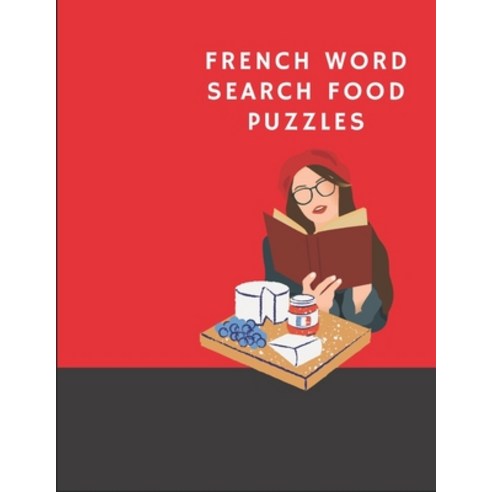 (영문도서) French Word Search Food Puzzles: Fun French Word Search Puzzles Paperback, Independently Published, English, 9781659498561