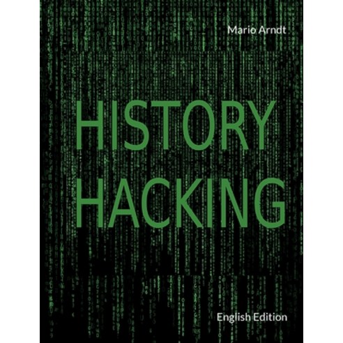 (영문도서) History Hacking: English Edition Paperback, Books on Demand, 9783756821280