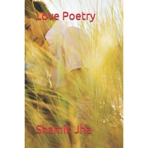 (영문도서) Love Poetry Paperback, Independently Published, English, 9781730809422