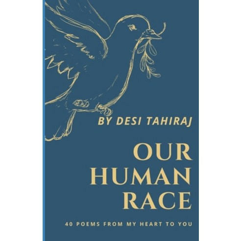 (영문도서) Our Human Race: 44 Poems From My Heart to Yours Paperback, R. R. Bowker, English, 9781736977538