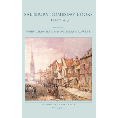 (영문도서) Salisbury Domesday Books 1317-1413 Hardcover, Wiltshire Record Society, English, 9780901333520