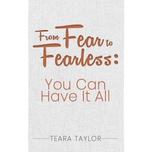(영문도서) From Fear To Fearless Hardcover, Teara Taylor, English, 9798348208462