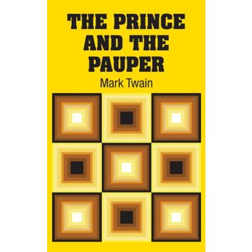(영문도서) The Prince and the Pauper Hardcover, Simon & Brown, English, 9781731707741