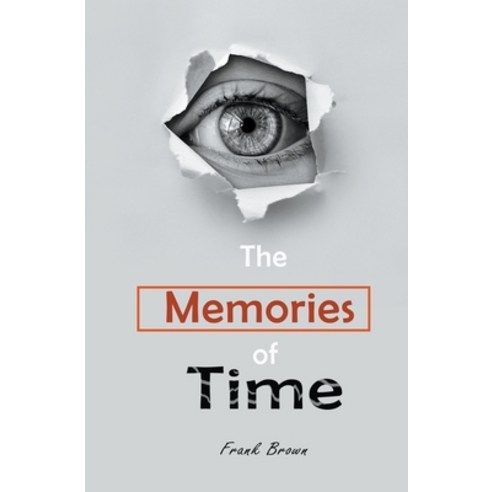 (영문도서) The Memories of Time Paperback, Lian O, English, 9798223796534