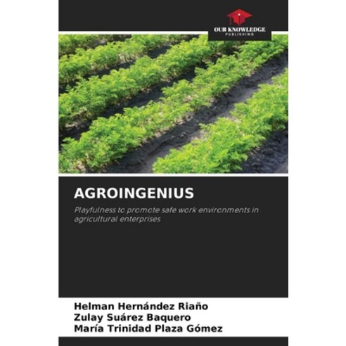 (영문도서) Agroingenius Paperback, Our Knowledge Publishing, English, 9786205820476