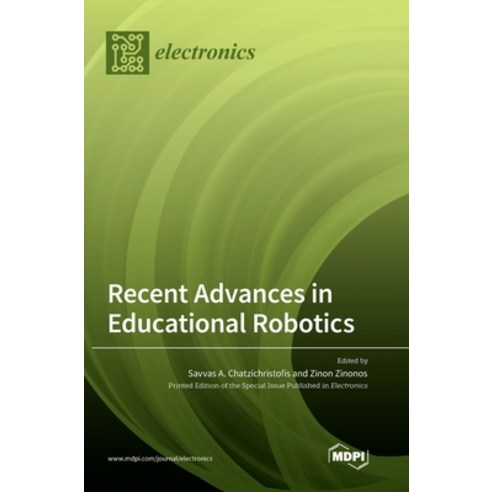 (영문도서) Recent Advances in Educational Robotics Hardcover, Mdpi AG, English, 9783036570525