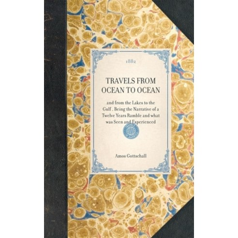 (영문도서) Travels from Ocean to Ocean: And from the Lakes to the Gulf Being the Narrative of a Twelve ... Hardcover, Applewood Books, English, 9781429004480