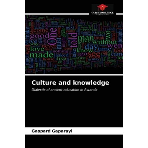 (영문도서) Culture and knowledge Paperback, Our Knowledge Publishing, English, 9786200868770