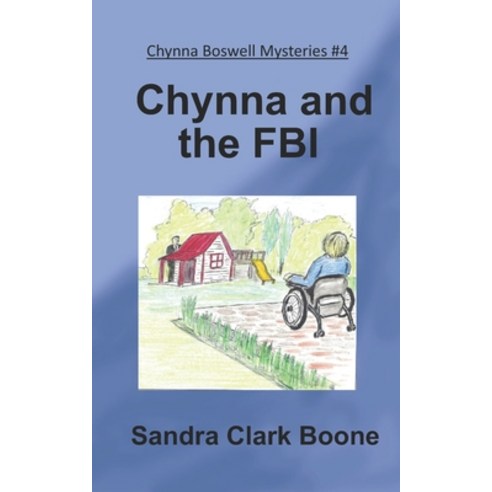 Chynna and the FBI Paperback, Independently Published, English, 9798563280007