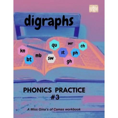 (영문도서) DIGRAPHS Phonics Practice #3: A Miss Gina''s of Camas workbook Paperback, Independently Published, English, 9798513145493