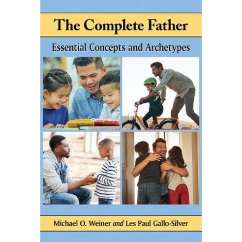 (영문도서) The Complete Father: Essential Concepts and Archetypes Paperback ...