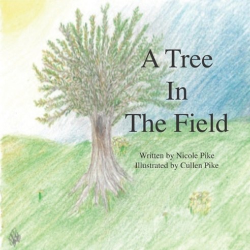 A Tree In The Field Paperback, Independently Published