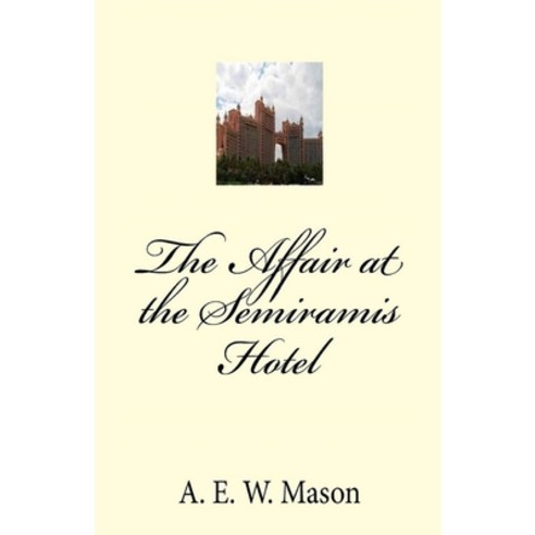 The Affair at the Semiramis Hotel Illustrated Paperback, Independently Published, English, 9798732698244