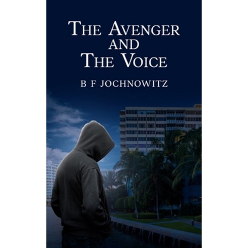 (영문도서) The Avenger and The Voice Paperback, Story Publications, English, 9798986842240