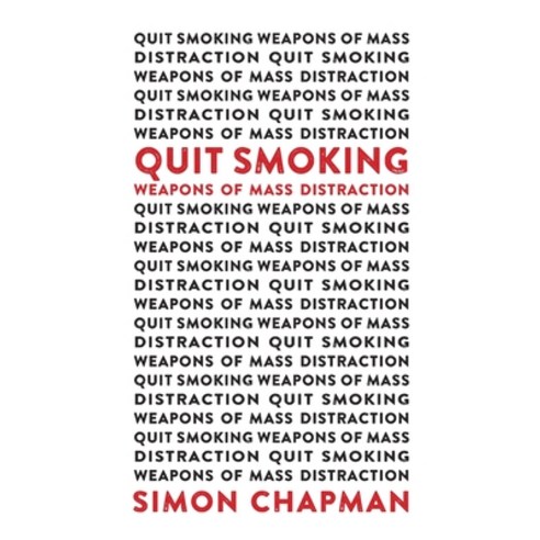 (영문도서) Quit Smoking Weapons of Mass Distraction Paperback, Sydney University Press, English, 9781743328538