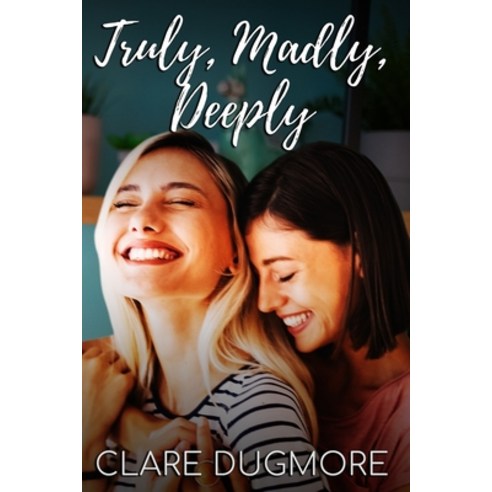 Truly Madly Deeply Paperback, Crimson Fox Publishing